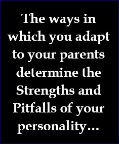 Adapting to your parents shapes your personality