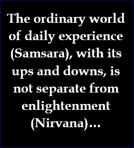 Heaven, or Nirvana, is here and now!